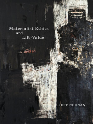 cover image of Materialist Ethics and Life-Value